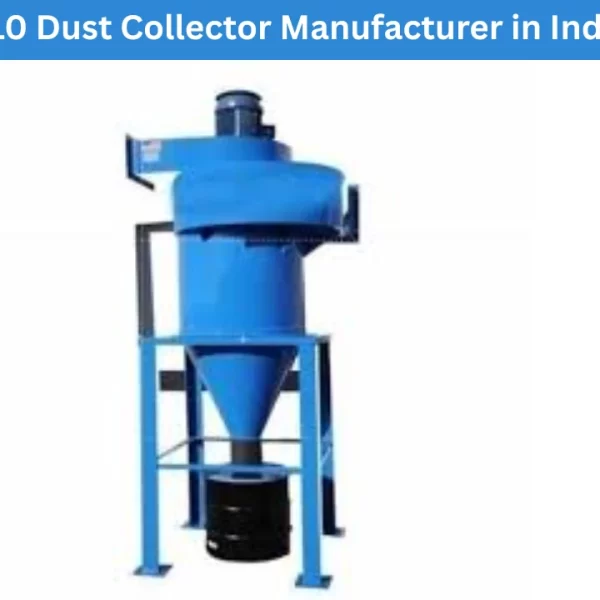 Read more about the article Top 10 Dust Collector Manufacturer in India